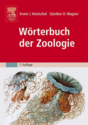 Imagen de archivo de Wrterbuch der Zoologie: Tiernamen, allgemeinbiologische, anatomische, physiologische, kologische Termini und Kurzbiographien a la venta por medimops