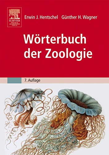 Stock image for Wrterbuch der Zoologie: Tiernamen, allgemeinbiologische, anatomische, physiologische, kologische Termini und Kurzbiographien for sale by medimops