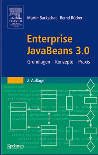 Stock image for Enterprise JavaBeans 3.0: Grundlagen - Konzepte - Praxis. for sale by Books Puddle