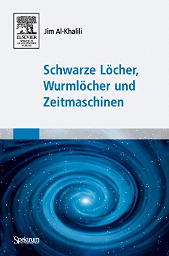 9783827415677: Schwarze Lcher, Wurmlcher und Zeitmaschinen