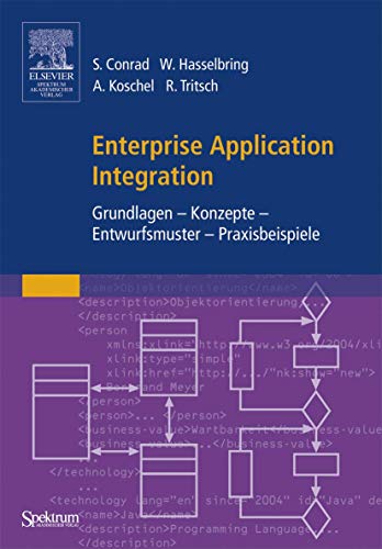 9783827415721: Enterprise Application Integration: Grundlagen - Konzepte - Entwurfsmuster - Praxisbeispiele
