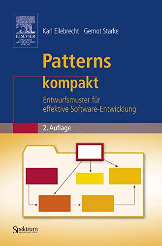 Stock image for Patterns kompakt: Entwurfsmuster fr effektive Software-Entwicklung (IT kompakt) for sale by medimops