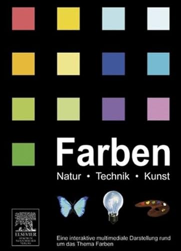 Stock image for Farben - Buch und CD-ROM. Natur - Technik - Kunst von Norbert Welsch (Autor), Claus Chr. Liebmann for sale by BUCHSERVICE / ANTIQUARIAT Lars Lutzer