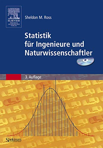 Statistik fÃ¼r Ingenieure und Naturwissenschaftler (German Edition) (9783827416216) by Carsten Heinisch Sheldon M. Ross