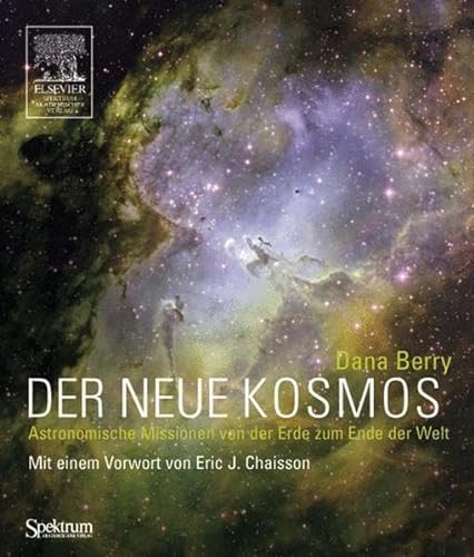 9783827416346: Der neue Kosmos: Astronomische Missionen von der Erde zum Ende der Welt (German Edition)