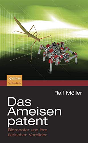 9783827417046: Das Ameisenpatent: Bioroboter und ihre tierischen Vorbilder