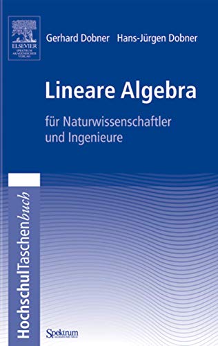 Beispielbild fr Lineare Algebra : fr Naturwissenschaftler und Ingenieure zum Verkauf von Buchpark