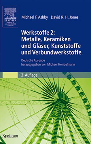 Stock image for Werkstoffe 2: Metalle, Keramiken und Glaser, Kunststoffe und Verbundwerkstoffe for sale by Chiron Media