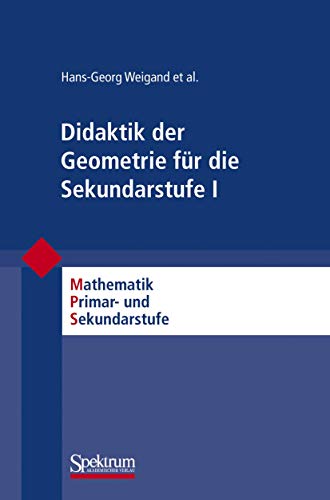 Beispielbild fr Didaktik der Geometrie fr die Sekundarstufe I (Mathematik Primar- und Sekundarstufe) zum Verkauf von medimops