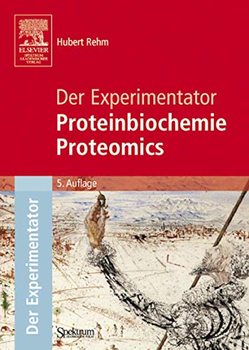 Stock image for Der Experimentator: Proteinbiochemie/Proteomics for sale by medimops