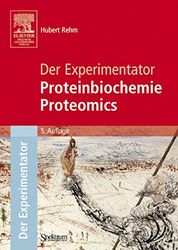 9783827417268: Der Experimentator: Proteinbiochemie/Proteomics (German Edition)