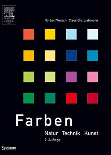 9783827417725: Farben: Natur, Technik, Kunst (German Edition)