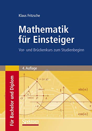 Imagen de archivo de Mathematik fr Einsteiger: Vor- und Brckenkurs zum Studienbeginn a la venta por medimops