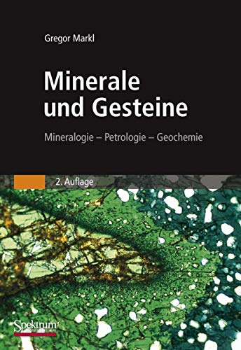 Stock image for Minerale und Gesteine: Mineralogie - Petrologie - Geochemie for sale by medimops