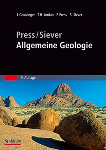Stock image for Press/Siever - Allgemeine Geologie Grotzinger, John; Jordan, Thomas H.; Press, Frank; Siever, Raymond and Schweizer, V. for sale by online-buch-de