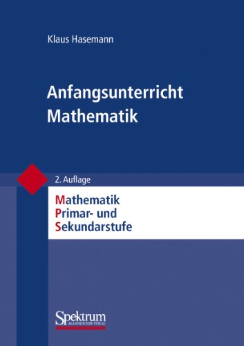 Stock image for Anfangsunterricht Mathematik (Mathematik Primar- und Sekundarstufe) for sale by medimops