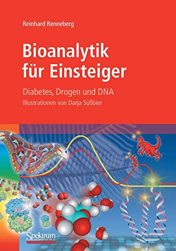Beispielbild fr Bioanalytik fr Einsteiger: Diabetes, Drogen und DNA zum Verkauf von medimops