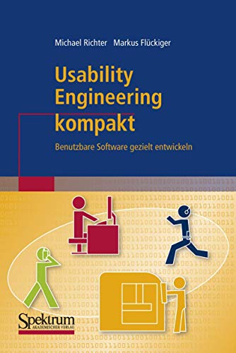 Beispielbild fr Usability Engineering kompakt: Benutzbare Software gezielt entwickeln (IT kompakt) zum Verkauf von medimops