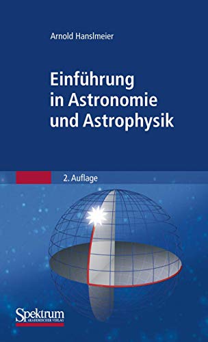 Stock image for Einfhrung in Astronomie und Astrophysik for sale by Arbeitskreis Recycling e.V.