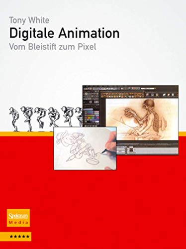 9783827418678: Digitale Animation: Vom Bleistift Zum Pixel