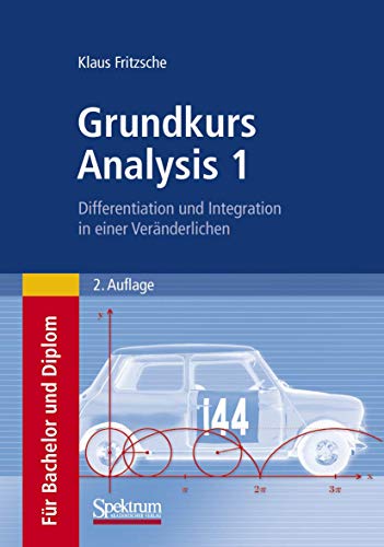 Beispielbild fr Grundkurs Analysis 1: Differentiation und Integration in einer Vernderlichen zum Verkauf von medimops