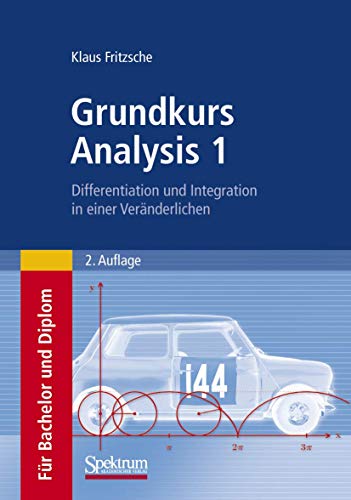 9783827418784: Grundkurs Analysis 1: Differentiation und Integration in einer Vernderlichen (German Edition)