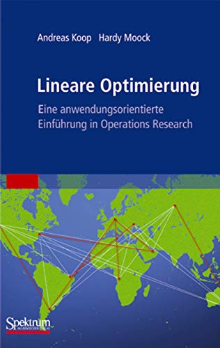Beispielbild fr Lineare Optimierung - eine anwendungsorientierte Einfhrung in Operations Research (German Edition) zum Verkauf von BuchZeichen-Versandhandel