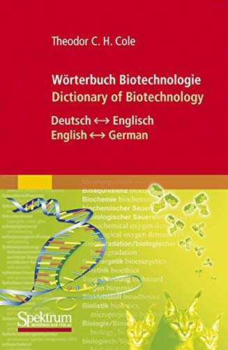 Imagen de archivo de Wrterbuch Biotechnologie/Dictionary of Biotechnology: Deutsch - Englisch/English - German a la venta por medimops