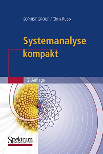 Systemanalyse kompakt (IT kompakt) (German Edition) (9783827419361) by Sophist Group Chris Rupp