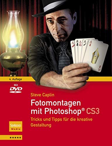 Beispielbild fr Fotomontagen mit Photoshop CS3: Tricks und Tipps fr die kreative Gestaltung zum Verkauf von medimops