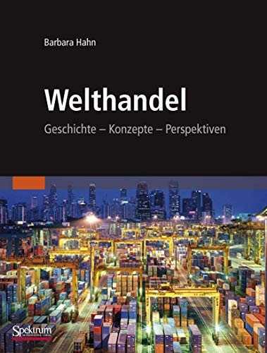 Welthandel: Geschichte, Konzepte, Perspektiven (German Edition) (9783827419552) by Hahn, Barbara