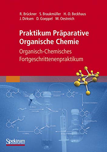 Stock image for Praktikum Prparative Organische Chemie : Organisch-Chemisches Fortgeschrittenenpraktikum for sale by Buchpark