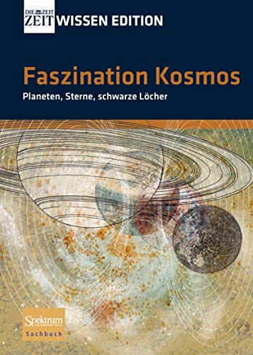 Faszination Kosmos: Planeten, Sterne, schwarze Löcher - Sentker, Andreas und Frank Wigger
