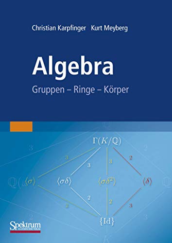 Beispielbild fr Algebra: Gruppen - Ringe - Krper zum Verkauf von medimops