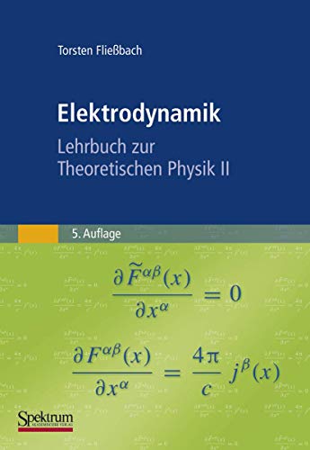Imagen de archivo de Elektrodynamik: Lehrbuch zur Theoretischen Physik II a la venta por medimops