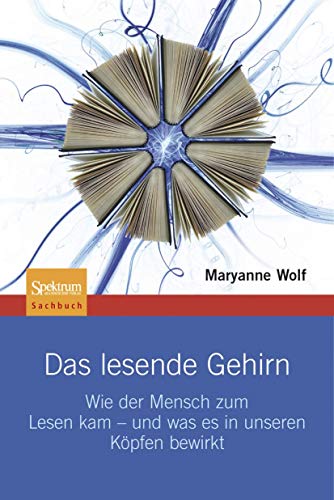 Stock image for Das lesende Gehirn: Wie der Mensch zum Lesen kam - und was es in unseren Kpfen bewirkt for sale by medimops