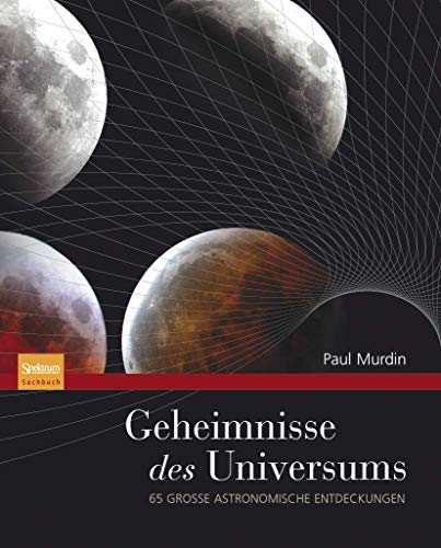 Beispielbild fr Geheimnisse des Universums: 65 groe astronomische Entdeckungen zum Verkauf von medimops