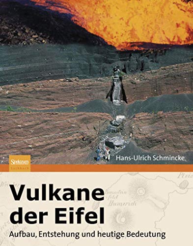 9783827423665: Vulkane Der Eifel: Aufbau, Entstehung Und Heutige Bedeutung