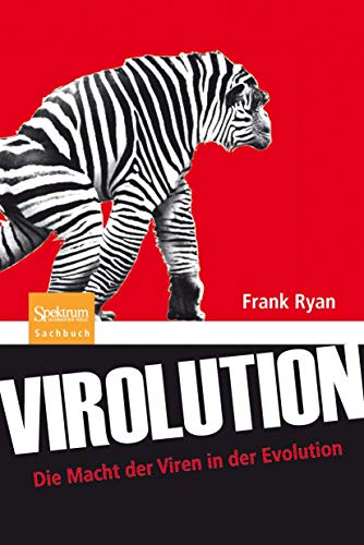 Virolution: Die Macht der Viren in der Evolution (German Edition) - Ryan, Frank