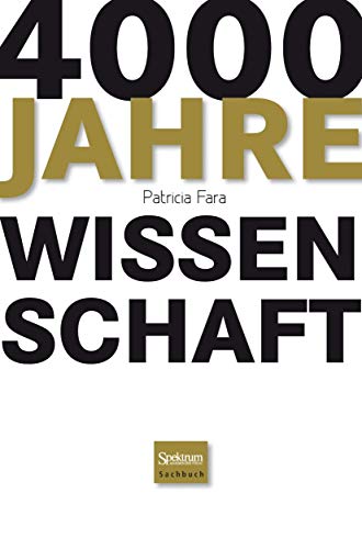 Beispielbild fr 4000 Jahre Wissenschaft zum Verkauf von medimops