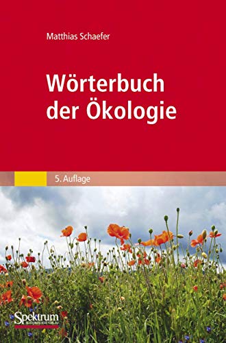 Wörterbuch der Ökologie - Matthias Schaefer