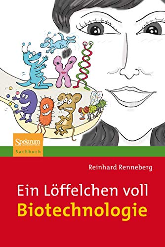 Stock image for Ein Loffelchen voll Biotechnologie for sale by Chiron Media