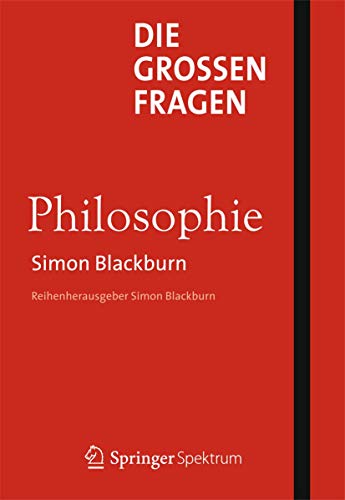 Die großen Fragen. Philosophie. - Blackburn, Simon