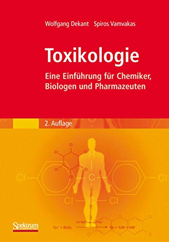 Stock image for Toxikologie : Eine Einfuhrung fur Chemiker, Biologen und Pharmazeuten for sale by Chiron Media