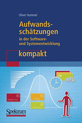 9783827427519: Aufwandsschtzungen in der Software- und Systementwicklung kompakt (IT kompakt) (German Edition)