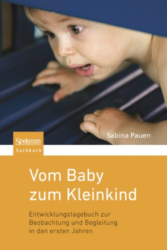 9783827427793: Vom Baby zum Kleinkind: Entwicklungstagebuch zur Beobachtung und Begleitung in den ersten Jahren