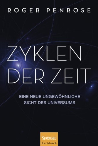 9783827428011: Zyklen Der Zeit: Eine Neue Ungewohnliche Sicht Des Universums