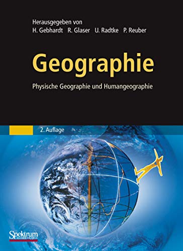 Beispielbild fr Geographie: Physische Geographie und Humangeographie Sav Geowissenschaften [Gebundene Ausgabe] von Hans Gebhardt (Autor), Rdiger Glaser (Autor), Ulrich Radtke (Autor), Paul Reuber zum Verkauf von BUCHSERVICE / ANTIQUARIAT Lars Lutzer