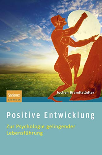 9783827428417: Positive Entwicklung: Zur Psychologie gelingender Lebensfhrung (German Edition)