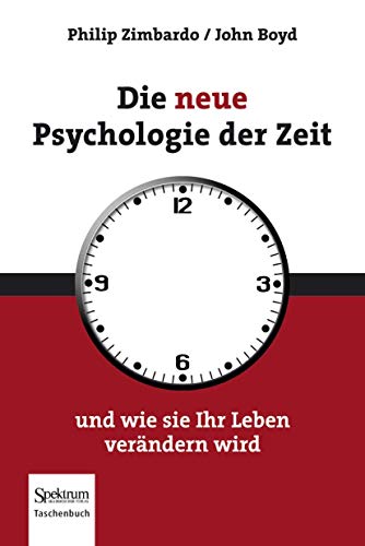 9783827428455: Die Neue Psychologie Der Zeit: Und Wie Sie Ihr Leben Verandern Wird